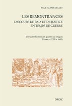 Cahiers d'Humanisme et Renaissance - Les remontrances. Discours de paix et de justice en temps de guerre