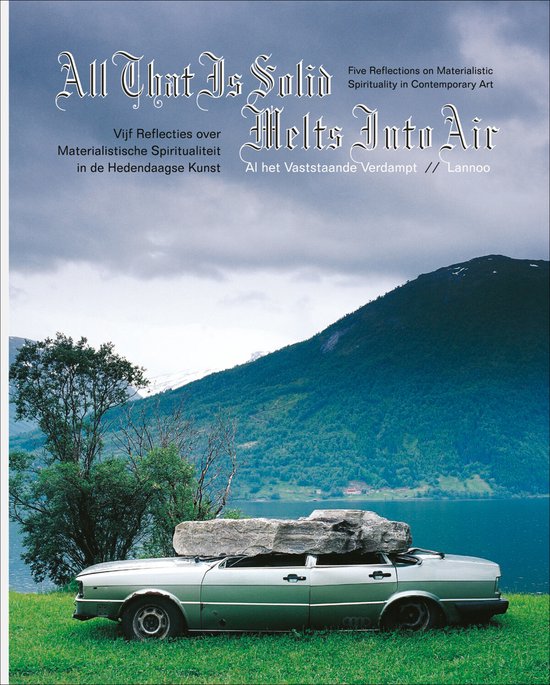 Cover van het boek 'All that is solid melts into air' van  Roelstraete