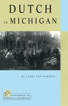 Discovering the Peoples of Michigan - Dutch in Michigan