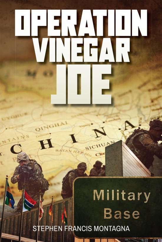 Operation Vinegar Joe (ebook), Stephen Francis Montagna 9798885142700