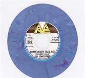 J.D. Smoothe - Some Body Tell Me/Version (7" Vinyl Single)