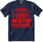 I Love My Girlfriend | Valentijn - Valentijnsdag - Cadeau - Kado - T-Shirt - Unisex - Navy Blue - Maat 3XL