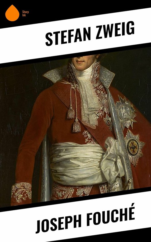 Joseph Fouché (ebook), Stefan Zweig 9788028261764 Boeken
