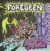 Foreseen - Untamed Force (LP)
