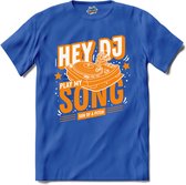 Hey Dj , Play My Song | Dj - Muziek - Music - T-Shirt - Unisex - Royal Blue - Maat XXL