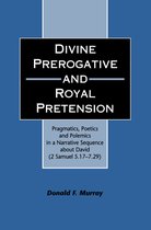 The Library of Hebrew Bible/Old Testament Studies- Divine Perogative and Royal Pretension