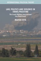 Law Politics and Violence in Israel Palestine
