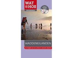 Wat & Hoe onderweg  -   Waddeneilanden