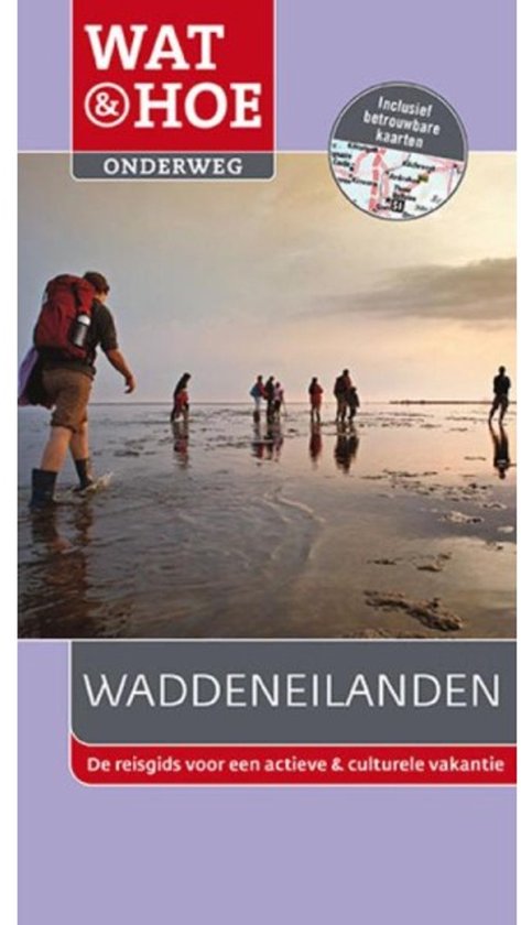 Wat & Hoe onderweg  -   Waddeneilanden - cover