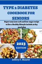 Type 2 Diabetes cookbook For Seniors