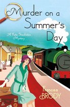 A Kate Shackleton Mystery 5 - Murder on a Summer's Day