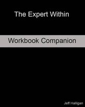 The Expert Within (Workbook Companion)