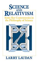Science and Its Conceptual Foundations series - Science and Relativism