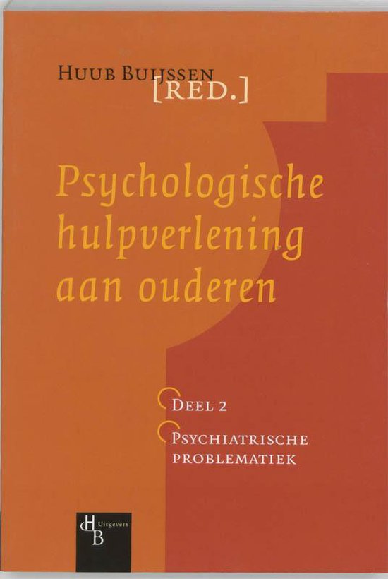 Cover van het boek 'Psychologische hulpverlening aan ouderen / 2 Psychiatrische problematiek / druk 4'
