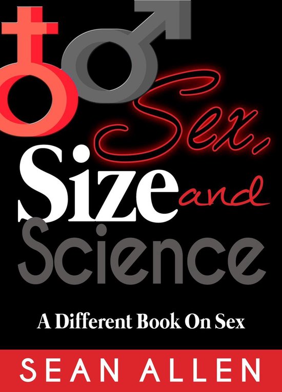 Sex Size And Science Ebook Sean Allen 9781370139965 Boeken 5789