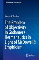 The Problem of Objectivity in Gadamer's Hermeneutics in Light of McDowell's Empiricism