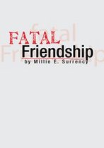 Fatal Friendship