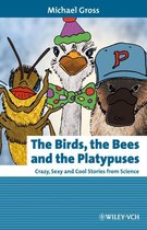 The Birds, the Bees and the Platypuses