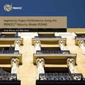 Improving Project Performance Using PRINCE2 Maturity Model