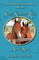 Sweet Summer Rain . . . Noah's Story