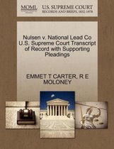Nulsen V. National Lead Co U.S. Supreme Court Transcript of Record with Supporting Pleadings
