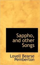 Sappho, and Other Songs