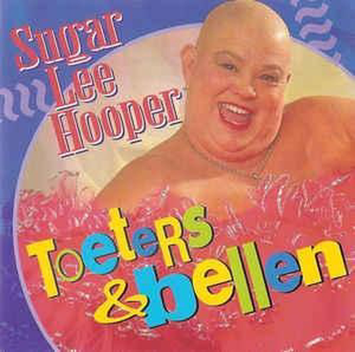 Sugar Lee Hooper - Toeters & bellen