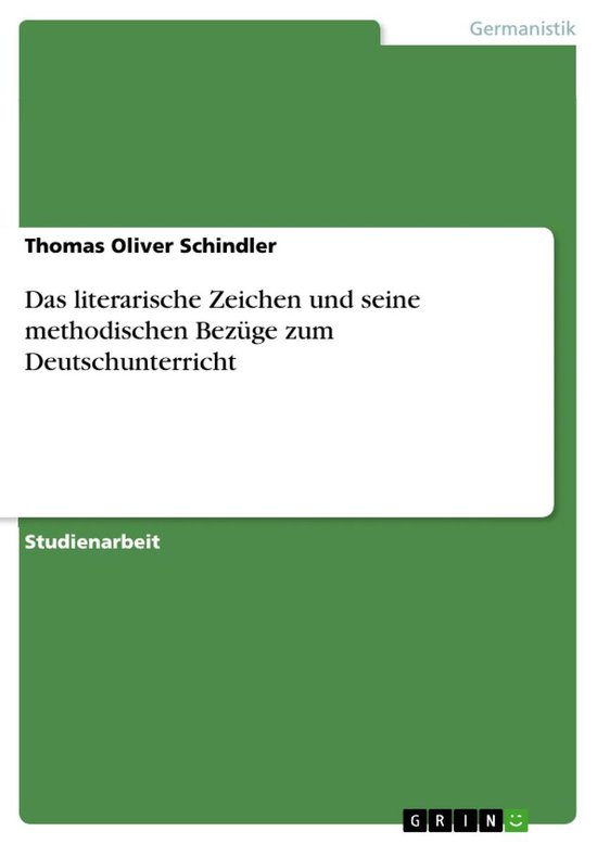 Das literarische Zeichen und seine methodischen Bezüge zum  ... - cover