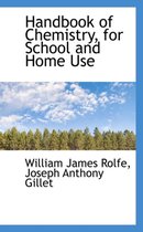 Handbook of Chemistry, for School and Home Use