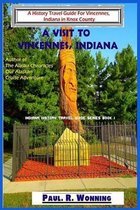 A Visit to Vincennes, Indiana