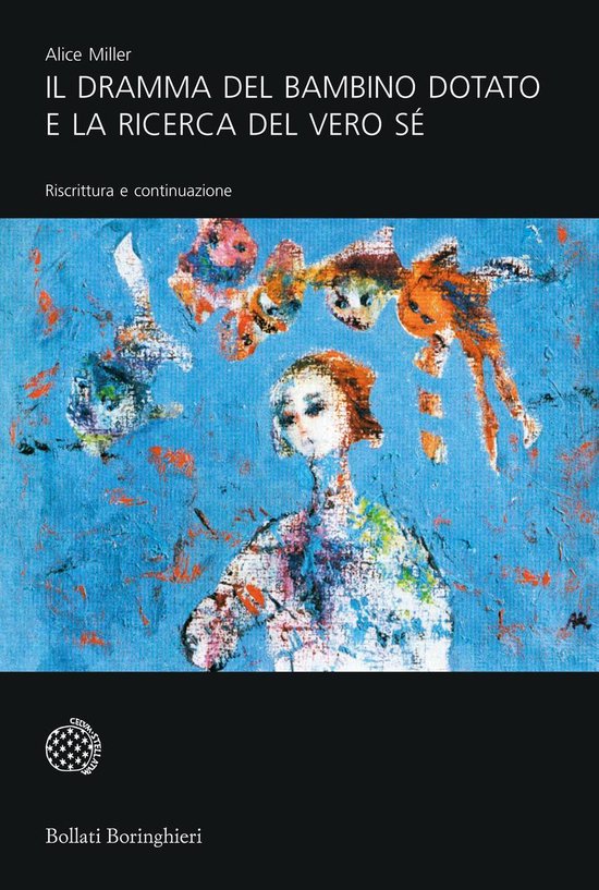 Il dramma del bambino dotato e la ricerca del vero Sé - cover