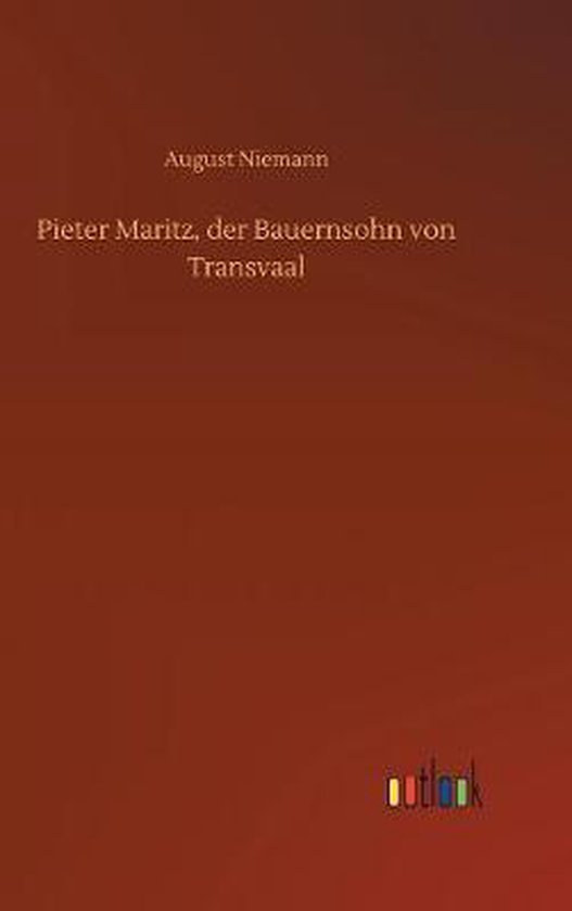 Boek cover Pieter Maritz, der Bauernsohn von Transvaal van August Niemann (Hardcover)
