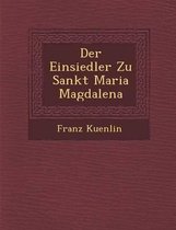 Der Einsiedler Zu Sankt Maria Magdalena