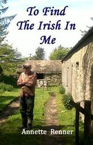 To Find the Irish in Me