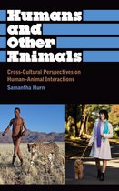 Anthropology, Culture and Society - Humans and Other Animals