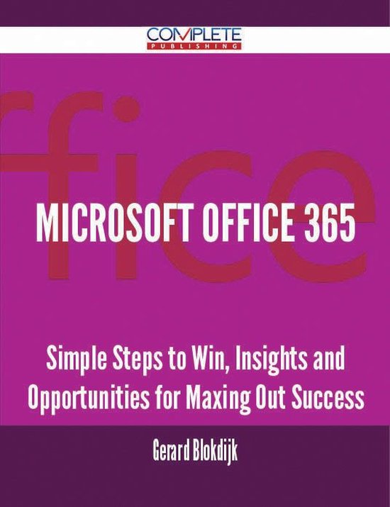 Microsoft Office 365 - Simple Steps to Win, Insights and Opp ... - cover