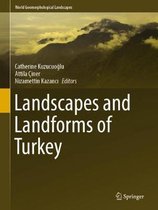 World Geomorphological Landscapes- Landscapes and Landforms of Turkey