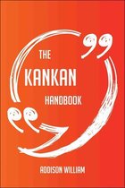 The Kankan Handbook - Everything You Need To Know About Kankan