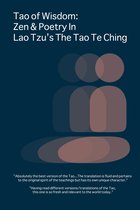 Tao of Wisdom: Zen & Poetry In Lao Tzu's The Tao Te Ching