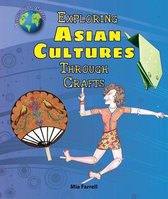Exploring Asian Cultures Through Crafts