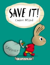 A Moneybunny Book - Save It!