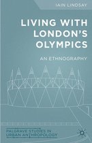 Palgrave Studies in Urban Anthropology - Living with London's Olympics