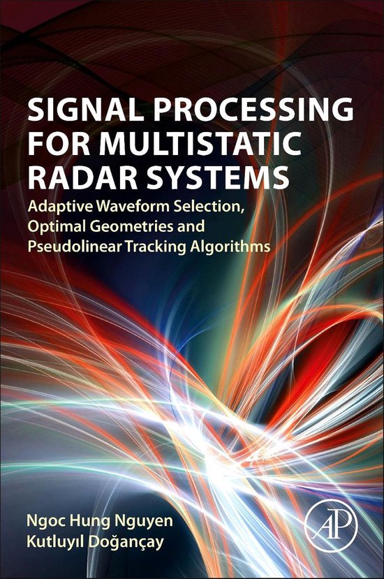 Signal Processing for Multistatic Radar Systems 9780128153147 Ngoc Hung Nguyen