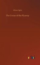 The Cruise of the Flyaway