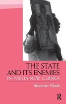 The State and Its Enemies in Papua New Guinea