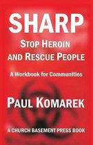 Sharp Stop Heroin and Rescue People