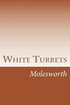 White Turrets