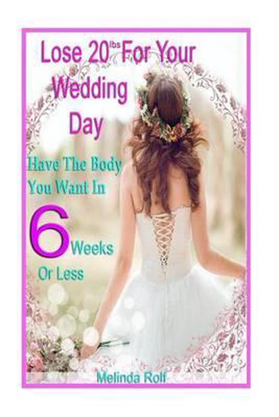 Lose 20Lbs. By Your Wedding Day - cover