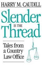 Slender Is The Thread