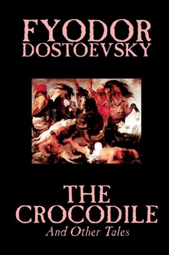 Boek "The Crocodile And Other Tales" van Fyodor Dostoevsky. Met een schilderij van een gevecht op paarden.